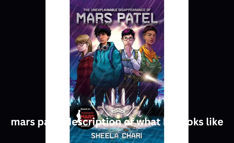 mars patel description of what he looks like